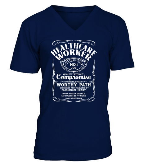 HEALTHCARE WORKER Work Hard V-Neck T-shirt