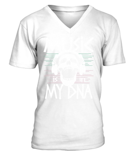 Music is in my DNA - funny saying V-Neck T-shirt