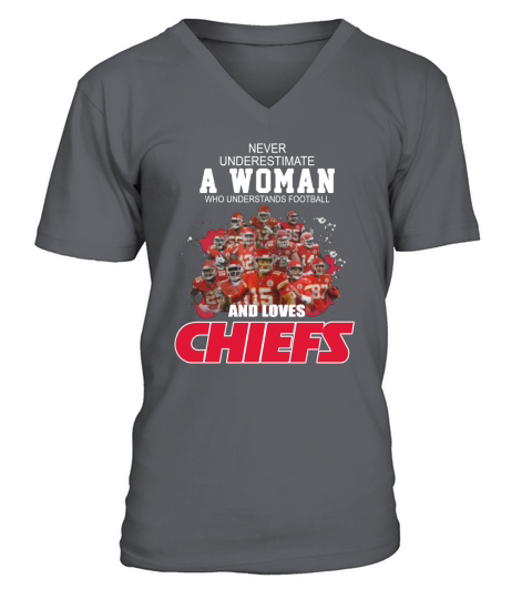 Never underestimate a woman who understands football and loves Chiefs shirt V-Neck T-shirt