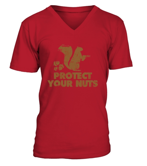 Protect Your Nuts Funny Squirrel T-Shirt V-Neck T-shirt