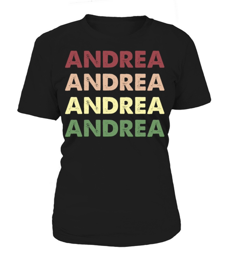 Andrea Shirt - Funny Personalized Name Andrea Women's T-Shirt