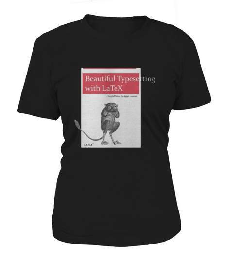 Beautiful Typesetting with LaTeX t-shirt Women's T-Shirt