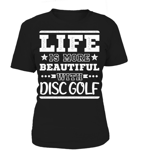 Cool Funny Life Beautiful Disc Golf Sayings Clubs Women's T-Shirt