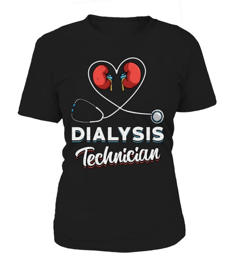 Dialysis Technician Love Nurse Nephrology Tech Women's T-Shirt