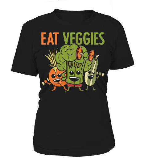 Eat Veggies Fitness Enthusiast Dietician Foodie Women's T-Shirt