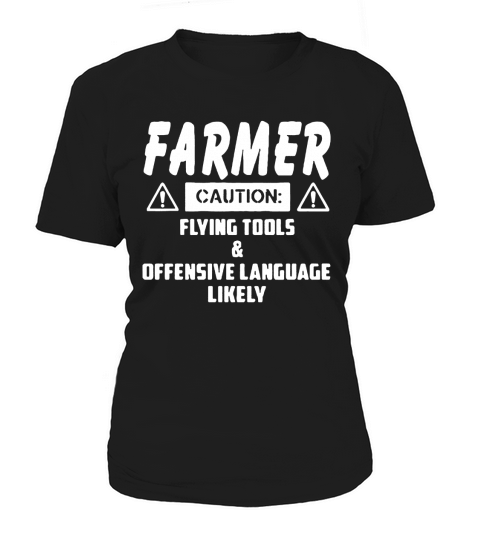 Farmer Caution Flying tools Women's T-Shirt