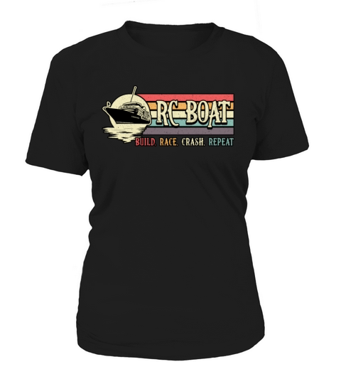 RC Boat Build Race Crash Repeat Model RC Boats Women's T-Shirt