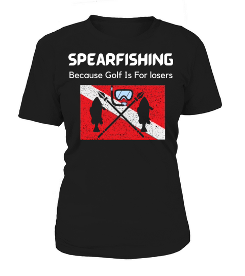 Spearfishing Because Golf Is For losers vintage Women's T-Shirt