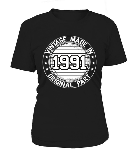 Vintage Made In 1991 Original Part Birthday 1991 Women's T-Shirt