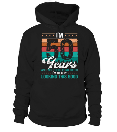 50th Birthday Idea Looking this good 50 Years Old Hoodie Unisex