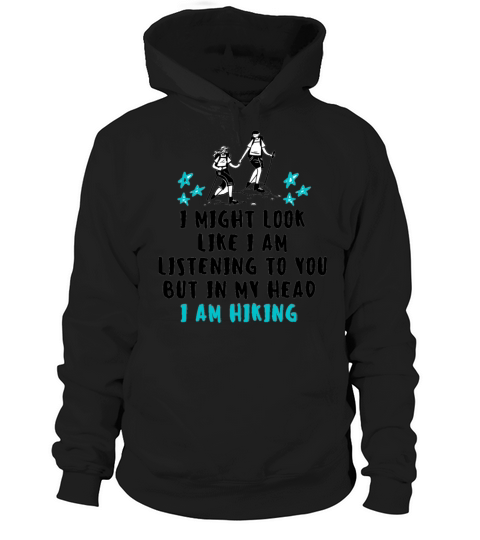 But in my head I am hiking Hoodie Unisex