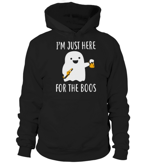 I m just here for the boos halloween Hoodie Unisex