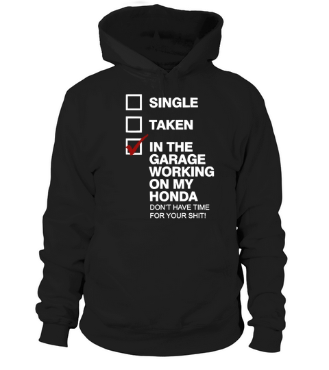 In The Garage Working On My Honda Hoodie Hoodie Unisex