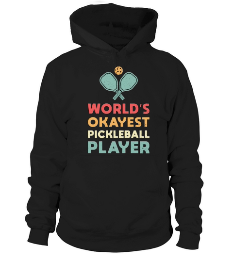 Pickleball Retro Worlds Okayest Pickleball Player Hoodie Unisex