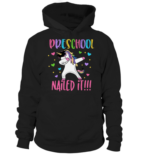 Preschool Nailed It Graduation Dabbing Unicorn shirt Hoodie Unisex