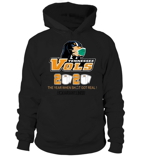 Tennessee Vols 2020 the year when shit got real #quatantined shirt Hoodie Unisex