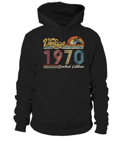 Vintage "Limited Edition" Vintage 1970 Birthday Hoodie Unisex
