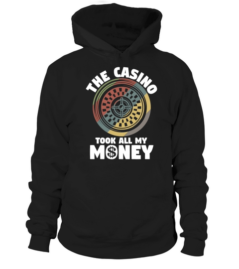 Vintage Roulette Casino Took My Money Hoodie Unisex