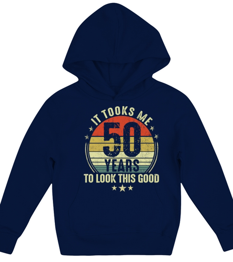Funny 50th It took me 50 years to look this good Kids Hoodie