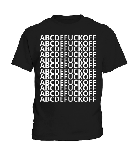 ABCDEFUCKOFF 12X Kids T-Shirt