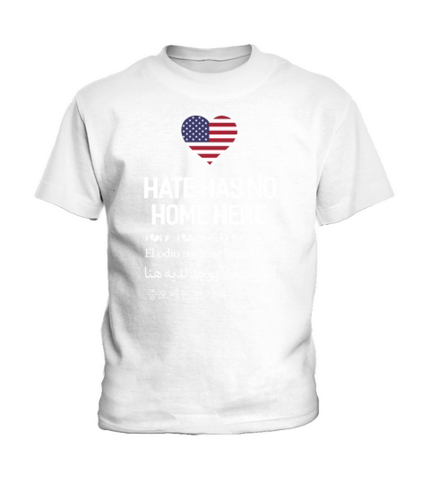 America-Hate has no home here in multiple language tshirt Kids T-Shirt
