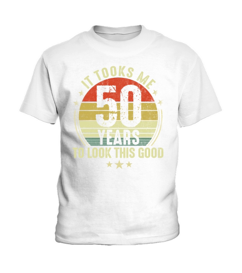 Funny 50th It took me 50 years to look this good Kids T-Shirt