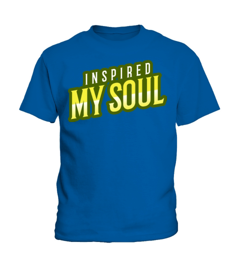 inspired my soul design inspiration and motivation Kids T-Shirt