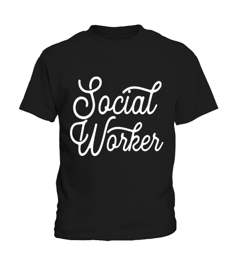 Social Workers Shirt Social Work Course Graduation Gift Tee Kids T-Shirt