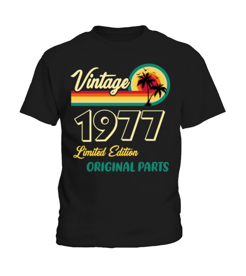 Vintage 1977 Limited Edition Original Parts Kids T-Shirt
