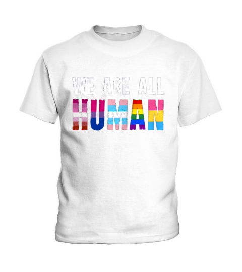 We are all human LGBT tshirt Kids T-Shirt