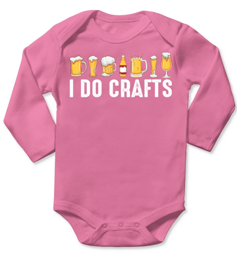 I Do Crafts Beer Drinking Long Sleeve Baby One-Piece