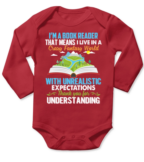 Im A Book Reader That Means I Live In A World Long Sleeve Baby One-Piece