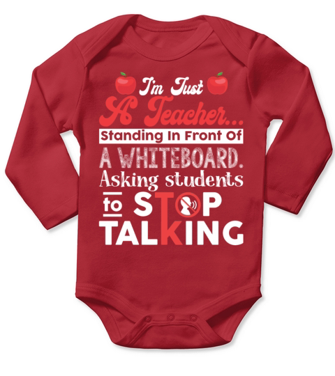 Im Just A Teacher Asking Students To Stop Talking Long Sleeve Baby One-Piece