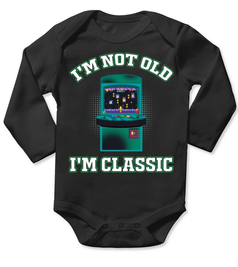 Im Not Old Im Classic - Nostalgic Arcade Games Long Sleeve Baby One-Piece