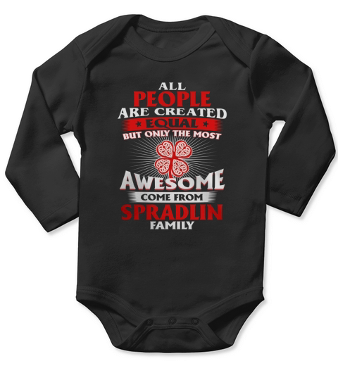 Its a Spradlin Thing You Wouldnt Understand - Name Custom T-Shirts Long Sleeve Baby One-Piece