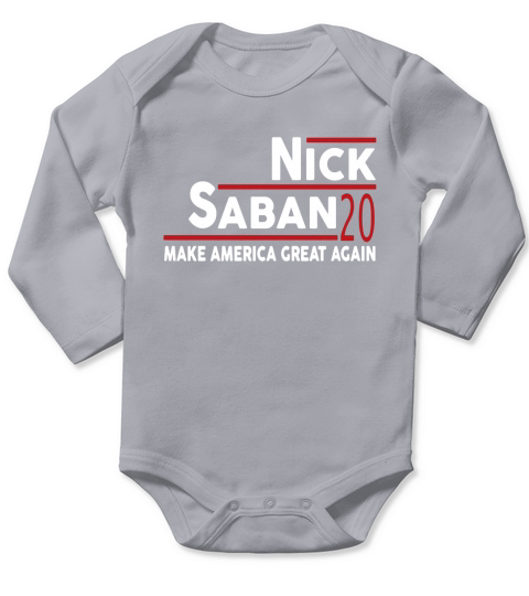 Nick Saban 2020 Make America Great Again Long Sleeve Baby One-Piece