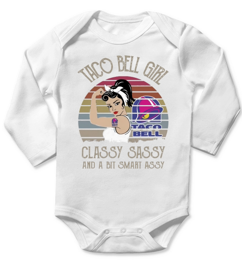 Taco Bell Girl Classy Sassy And A Bit Smart Assy Vintage shirt - Ladies Flowy Tank Long Sleeve Baby One-Piece
