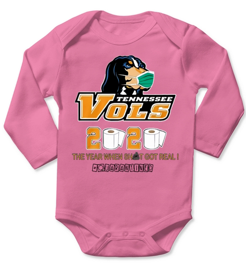 Tennessee Vols 2020 the year when shit got real #quatantined shirt Long Sleeve Baby One-Piece