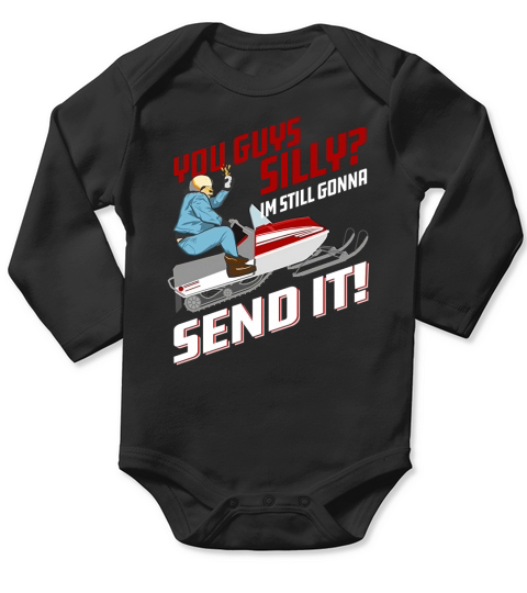 You Guys Silly Im Still Gonna Send It(Larry Enticer shirt) Long Sleeve Baby One-Piece
