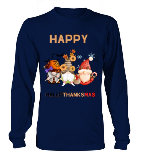 Halloween Thanksgiving Christmas Happy HalloThanks Long sleeved Unisex