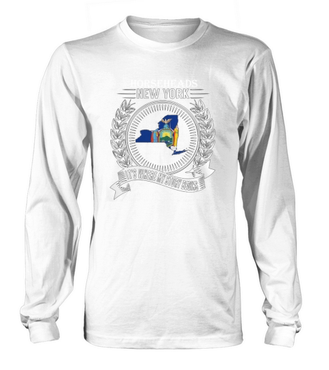 Horseheads new York is where my story begins Long sleeved Unisex