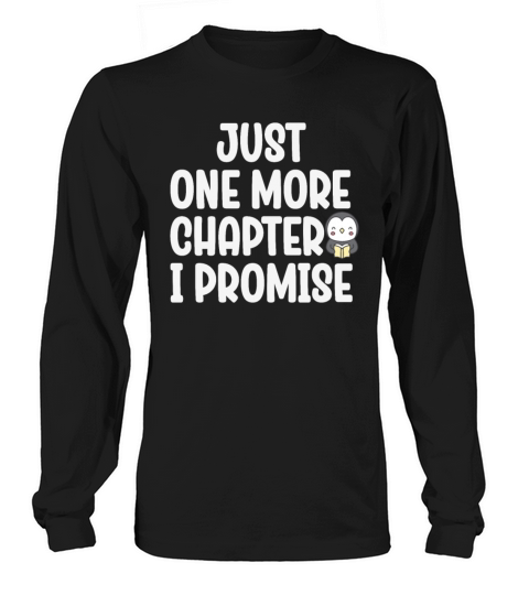 Just One More Chapter I Promise Reading Long sleeved Unisex