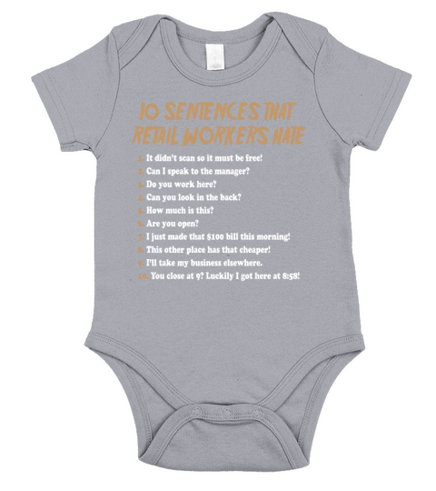 10 Sentences That Retail Workers Hate Funny Short Sleeve Baby One-Piece