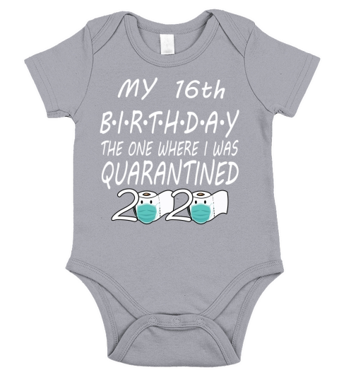 16th Birthday quarantine 2020 Short Sleeve Baby One-Piece