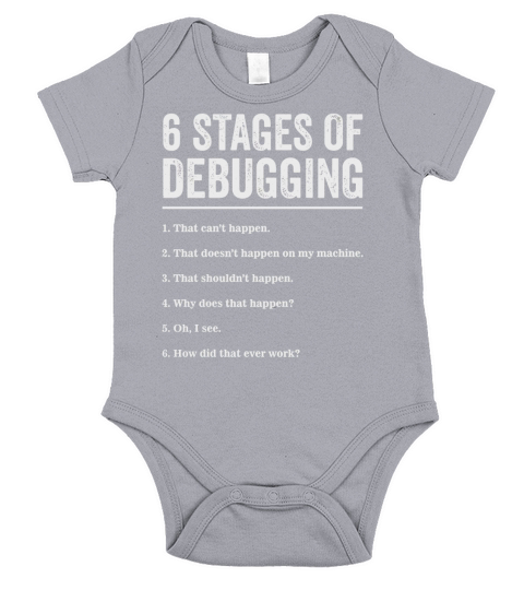 6 Stages of Debugging Bug Coding Computer Programmer T-Shirt Black Youth B01N2NDLW5 1 Short Sleeve Baby One-Piece