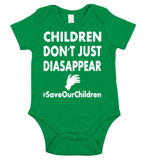 Children Dont Just Disappear Short Sleeve Baby One-Piece