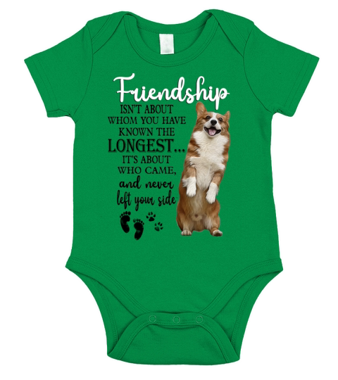 Corgi Friendship Isnt About Whom You Have Known Short Sleeve Baby One-Piece