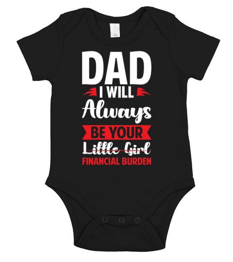 Dad I Will Always Be Your Little Girl Financial Short Sleeve Baby One-Piece