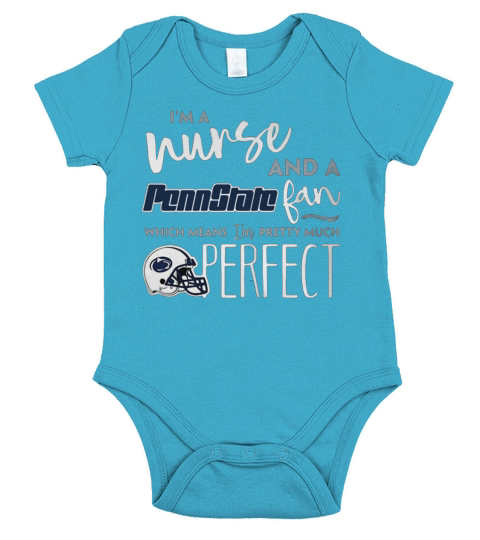 Im a nurse and a Penn State fan which means Im pretty much perfect Short Sleeve Baby One-Piece