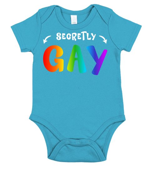 Secretly Gay Humor Queer Gay LGBT Funny Supporter Short Sleeve Baby One-Piece